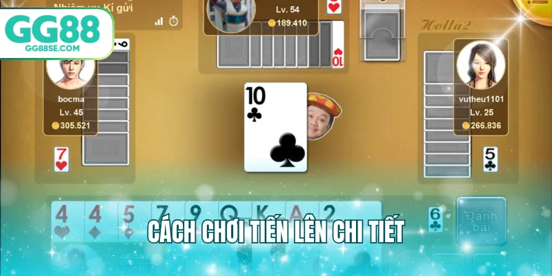 Cách chơi tiến lên chi tiết